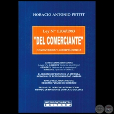 Ley N 1034/1983  DEL COMERCIANTE - Autor:  HORACIO ANTONIO PETTIT - Ao 2014